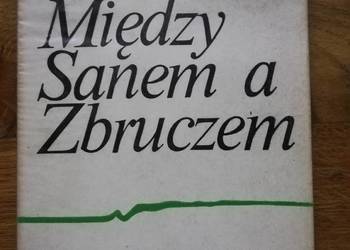 Między Sanem a Zbruczem- Maciej Kozłowski
