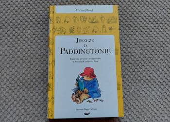 "Jeszcze o Paddingtonie" Michael Bond