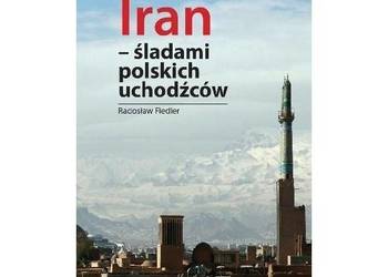 Iran - śladami polskich uchodźców