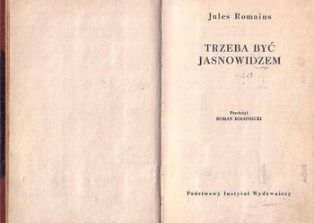 (8930) TRZEBA BYĆ JASNOWIDZEM – JULES ROMAINS