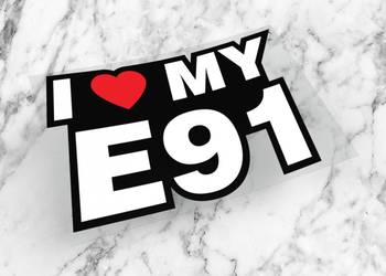 Naklejka I LOVE MY E91 10 x 6 cm bmw beta drift #1