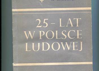 25 lat w Polsce Ludowej Liceum pedagogiczne w Grudziądzu 25 lat w Polsce Ludowej Liceum pedagogiczne w Grudziądzu