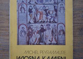 Wiosna kamieni- Michel Peyramaure