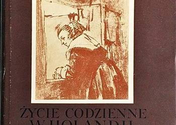 ŻYCIE CODZIENNE W HOLANDII - ZUMTHOR PAUL