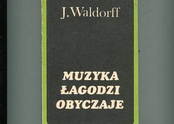Muzyka łagodzi obyczaje - Waldorff