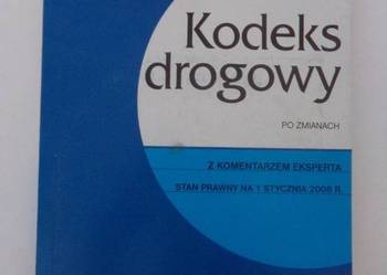 KODEKS DROGOWY 2008 - Z KOMENTARZEM EKSPERTA