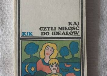 Barbara Frischmuth: KAI CZYLI MIŁOŚĆ DO IDEAŁÓW