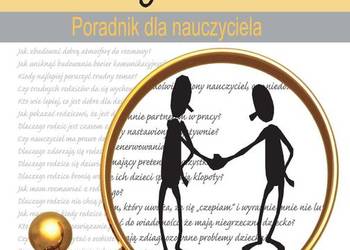 Rozmowy z rodzicami. Poradnik dla nauczyciela.Anna Jankowska