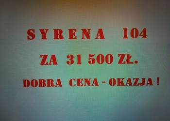 Syrena 104 kurołapka z 1971r. ciekawy egzemplarz patyna zabytek sprawna