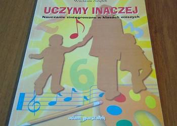 Uczymy inaczej nauczanie zintegrowane w klasach niższych Kowalik-Olubińska