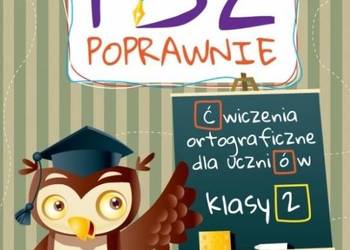 Pisz poprawnie ćwiczenia ortograficzne dla uczniów klasy 2