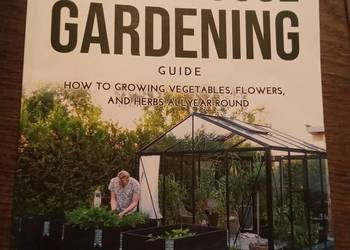 Greenhouse gardening guide. Po angielsku!