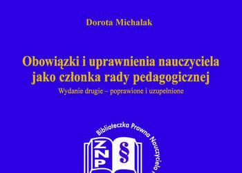 Obowiązki i uprawnienia nauczyciela jako członka rady pedago Obowiązki i uprawnienia nauczyciela jako członka rady pedago