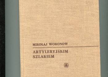 Artyleryjskim szlakiem - Mikołaj Woronow