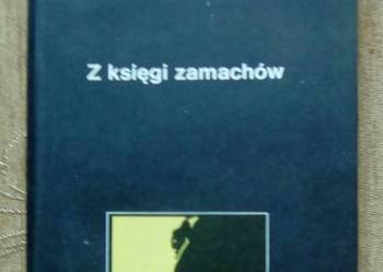 Z KSIĘGI ZAMACHÓW - Władysław B. PAWLAK