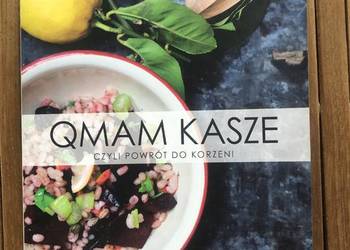 Qmam kasze. Czyli powrót do korzeni | Maia Sobczak | Ponad 70 przepisów
