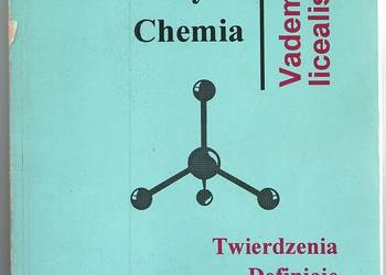 MATEMATYKA FIZYKA CHEMIA VADEMECUM LICEALISTY