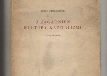 Z zagadnień kultury kapitalizmu - Chałasiński