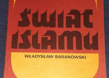 Świat Islamu - Władysław Baranowski