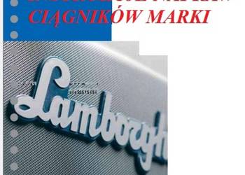 Istrukcję NAPRAW do ciągników marki LAMBORGHINI