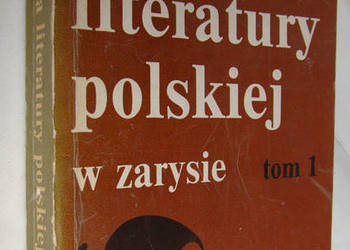 Historia literatury polskiej w zarysie - tom I-II