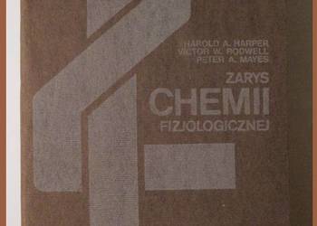 Zarys chemii fizjologicznej  - Harper / fizjologia / chemia