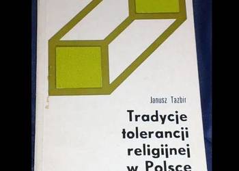 Tradycje tolerancji religijnej w Polsce - Janusz Tazbir