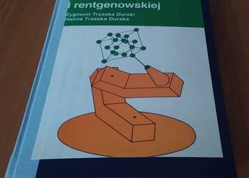 Podstawy krystalografii strukturalnej i rentgenowskiej Trzaska Durski