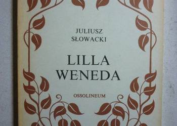 LILLA WENEDA - JULIUSZ SŁOWACKI