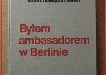 Byłem ambasadorem w Berlinie / Poncet / historia / wojna Byłem ambasadorem w Berlinie / Poncet / historia / wojna