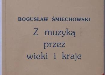 HISTORIA MUZYKI - ŚMIECHOWSKI BOGUSŁAW