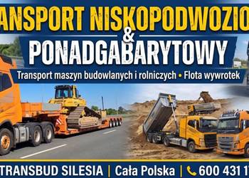 Transport Niskopodwoziowy Ponadgabarytowy i Wywrotki Śląsk –TRANSBUD SILESA