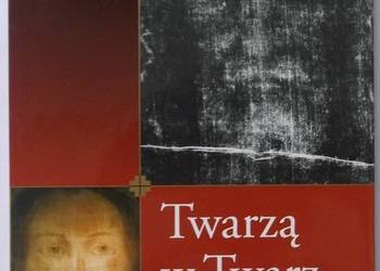TWARZĄ W TWARZ ŚWIADKOWIE KORONNI ZMARTWYCHWSTANIA