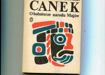 Canek O bohaterze narodu Majów