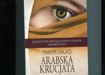 Arabska krucjata - Tanya Valko