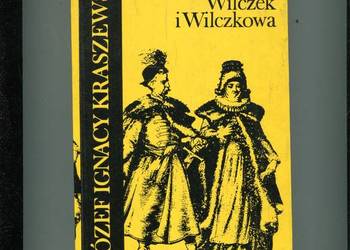 Sąsiedzi Wilczek i Wilczkowa - Kraszewski