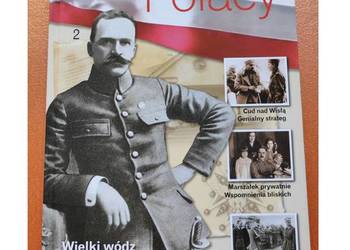 Wielcy Polacy Józef Piłsudski  Twórca wolnej Polski