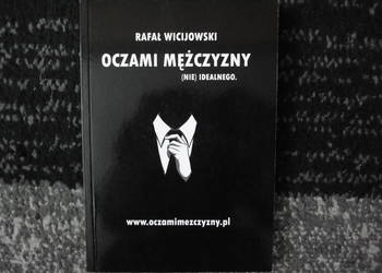 rafał wicijowski -oczami mężczyzny(nie)idealnego