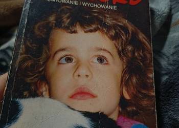 Benjamin Spock Michael B. Rothenberg Dziecko pielęgnacja i wychowanie