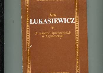 O zasadzie sprzeczności u Arystotelesa - Łukasiewiocz