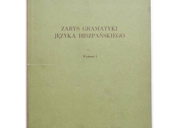 Zarys gramatyki języka hiszpańskiego - Perlin Oskar Zarys gramatyki języka hiszpańskiego - Perlin Oskar