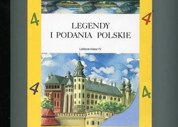 Legendy i podania polskie Lektura klasa IV