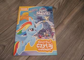 My Little Pony The Movie. Koloruj, czytaj, naklejaj.