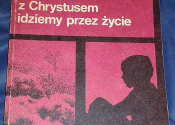 Z Chrystusem idziemy przez życie 3 Katechizm - P. Bednarczyk