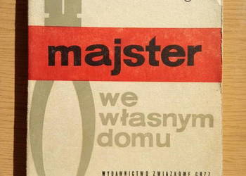 Majster we własnym domu 1970r. T. Domajewski