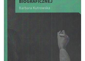 Zawodowe kompetencje nauczycielskie w perspektywie biografic