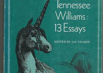 Tennessee Williams, 13 essays: selected from Tennessee Willi Tennessee Williams, 13 essays: selected from Tennessee Willi