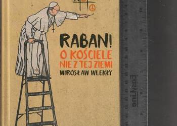 Raban! O kościele nie z tej ziemi Mirosław Wlekły