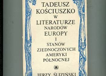 Tadeusz Kościuszko w literaturze narodów Europy i Stanów
