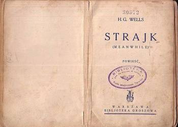 (0931) STRAJK – H.G. WELLS; OKOŁO 1930 ROKU